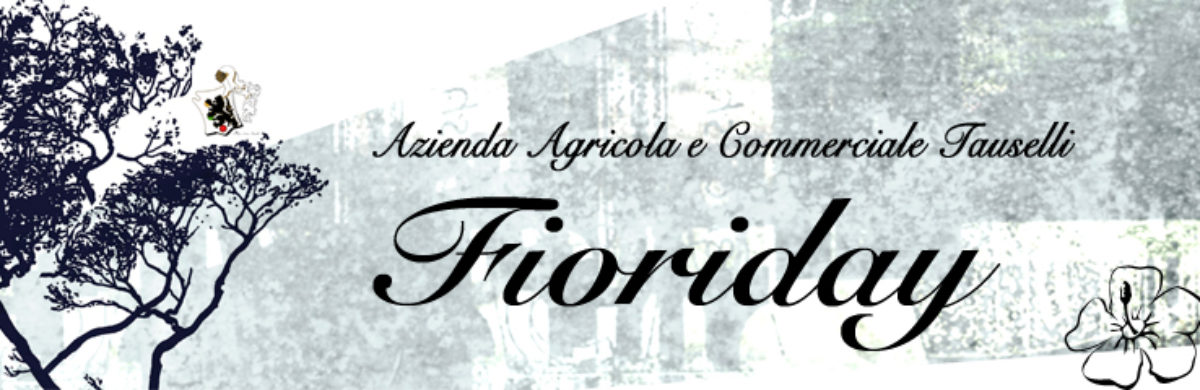 Fioriday Azienda Agricola Tauselli